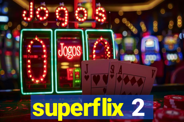 superflix 2